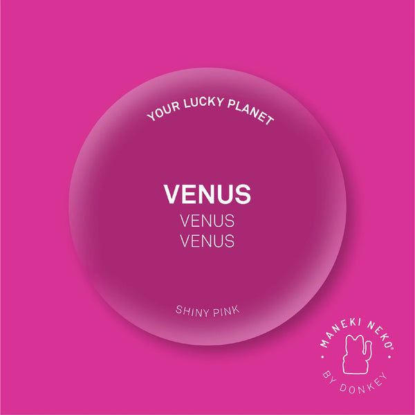 Lucky Cat Cosmic Edition Venus - Shiny Pink 星球系列幸運招財貓 - 金星